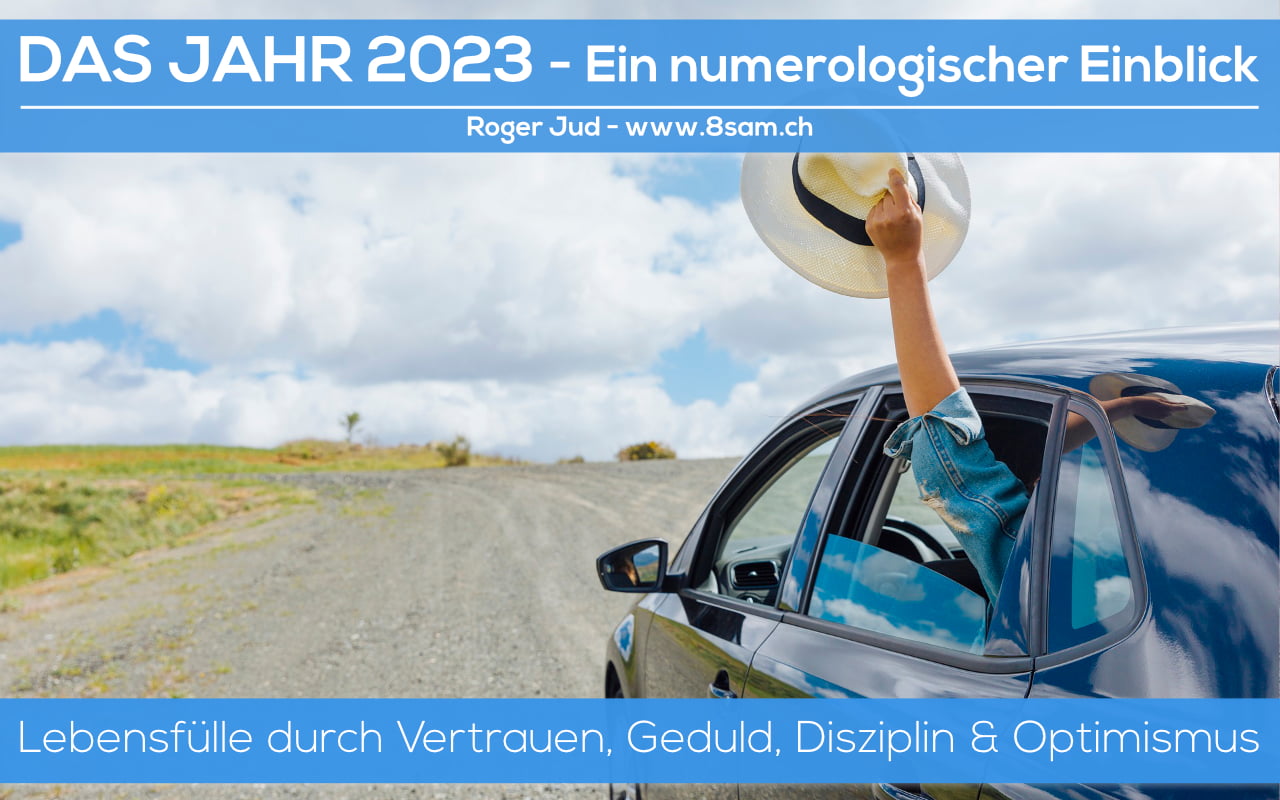Das Jahr 2023 - Banner zum numerologischen Einblick von Roger Jud