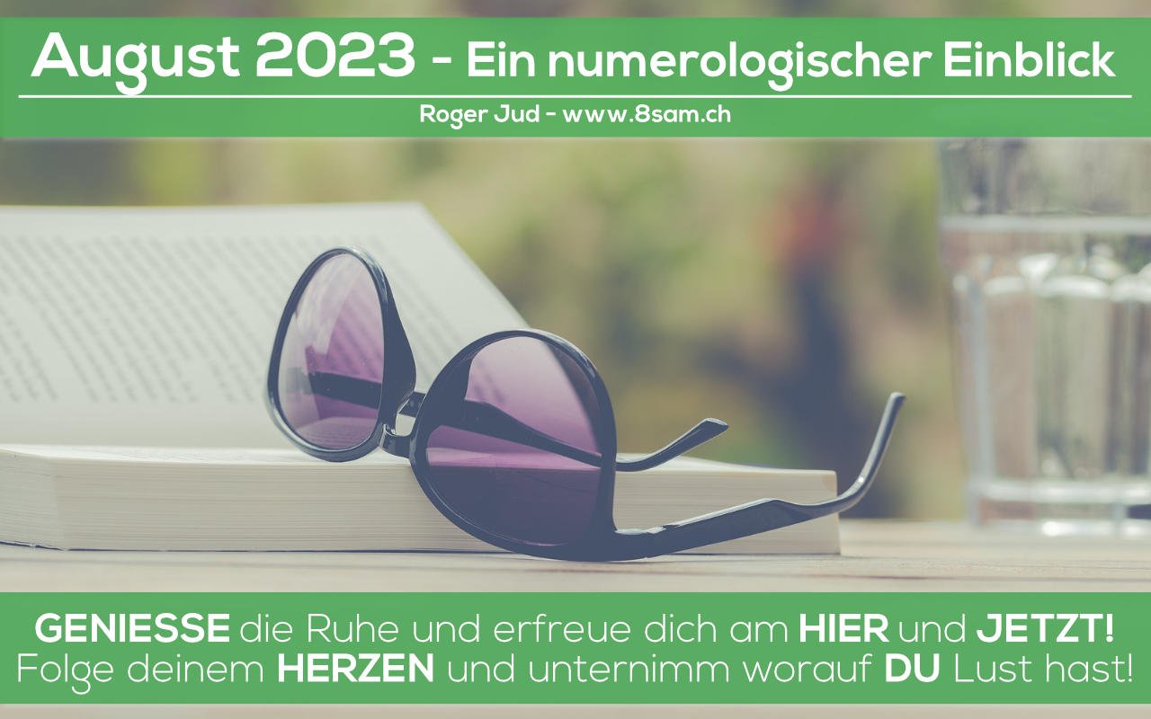 August 2023 Banner zum numerologischen Einblick von Roger Jud - 8sam.ch