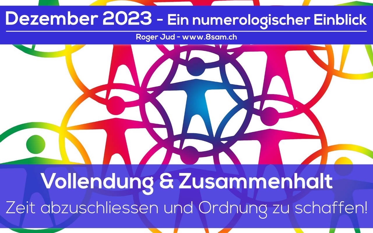 Dezember 2023 Banner zum numerologischen Einblick von Roger Jud - 8sam.ch